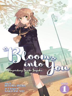 cover image of Bloom Into You: Regarding Saeki Sayaka, Volume 1